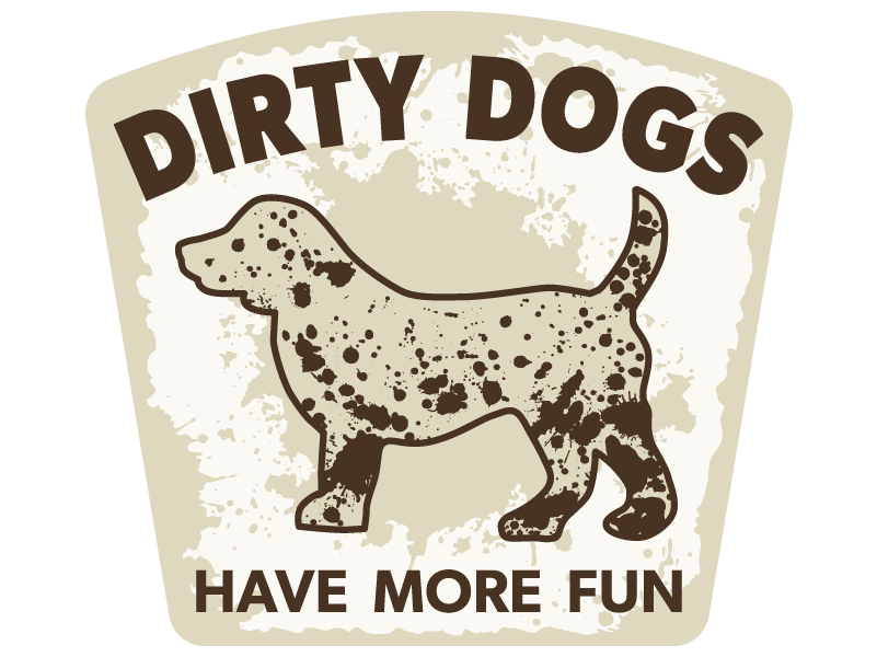Dirty Dogs have more fun  3” Sticker