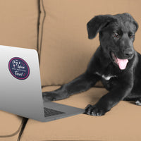 Thumbnail for My Dog And Wine Make Everything Fine 3