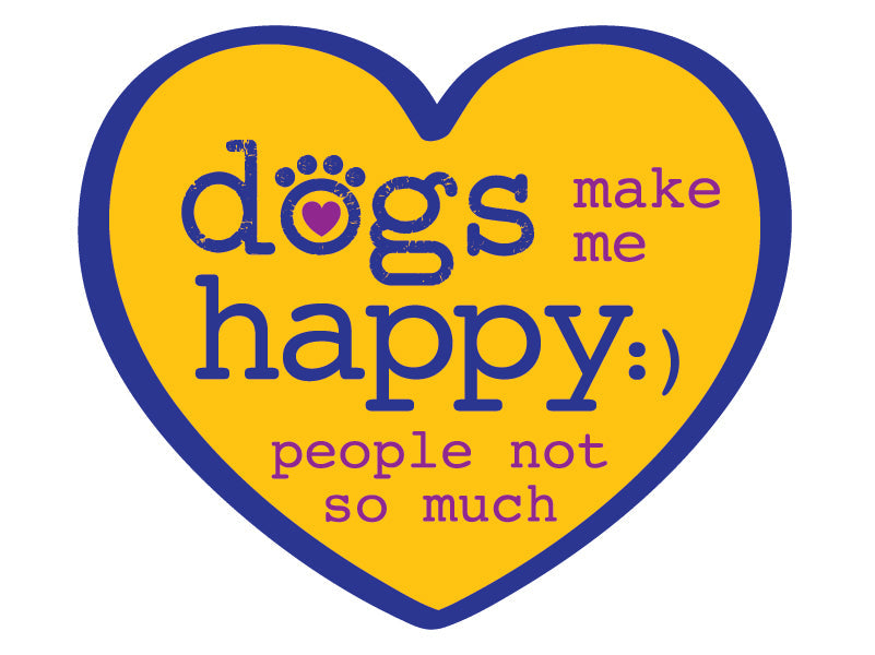 Dogs Make Me Happy... People Not So Much 3" Sticker