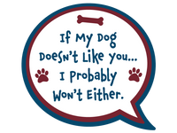 Thumbnail for If My Dog Doesn't Like You... 3” Sticker