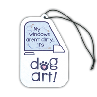 Thumbnail for Air Freshener - My Windows Aren't Dirty...it's dog art!