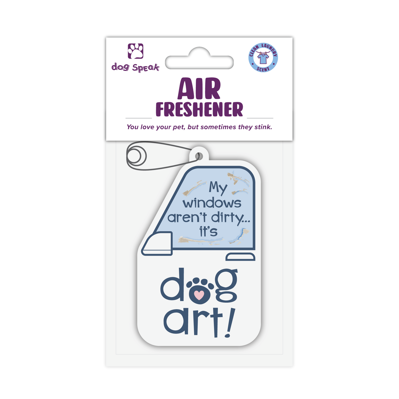 Air Freshener - My Windows Aren't Dirty...it's dog art!