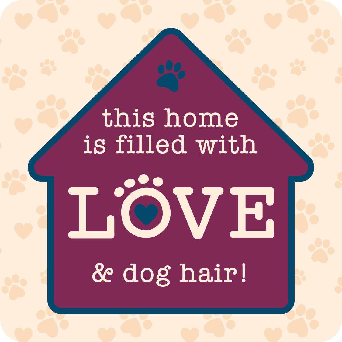 Cork Coaster - This Home is filled with Love...