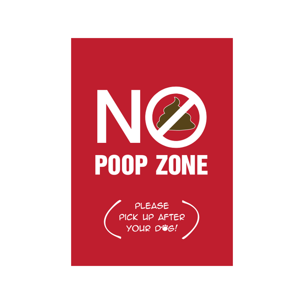 No Poop Zone (Please pick up after your dog!) Garden Flag
