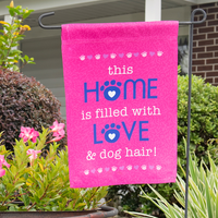 Thumbnail for this Home is filled with Love & dog hair! Garden Flag