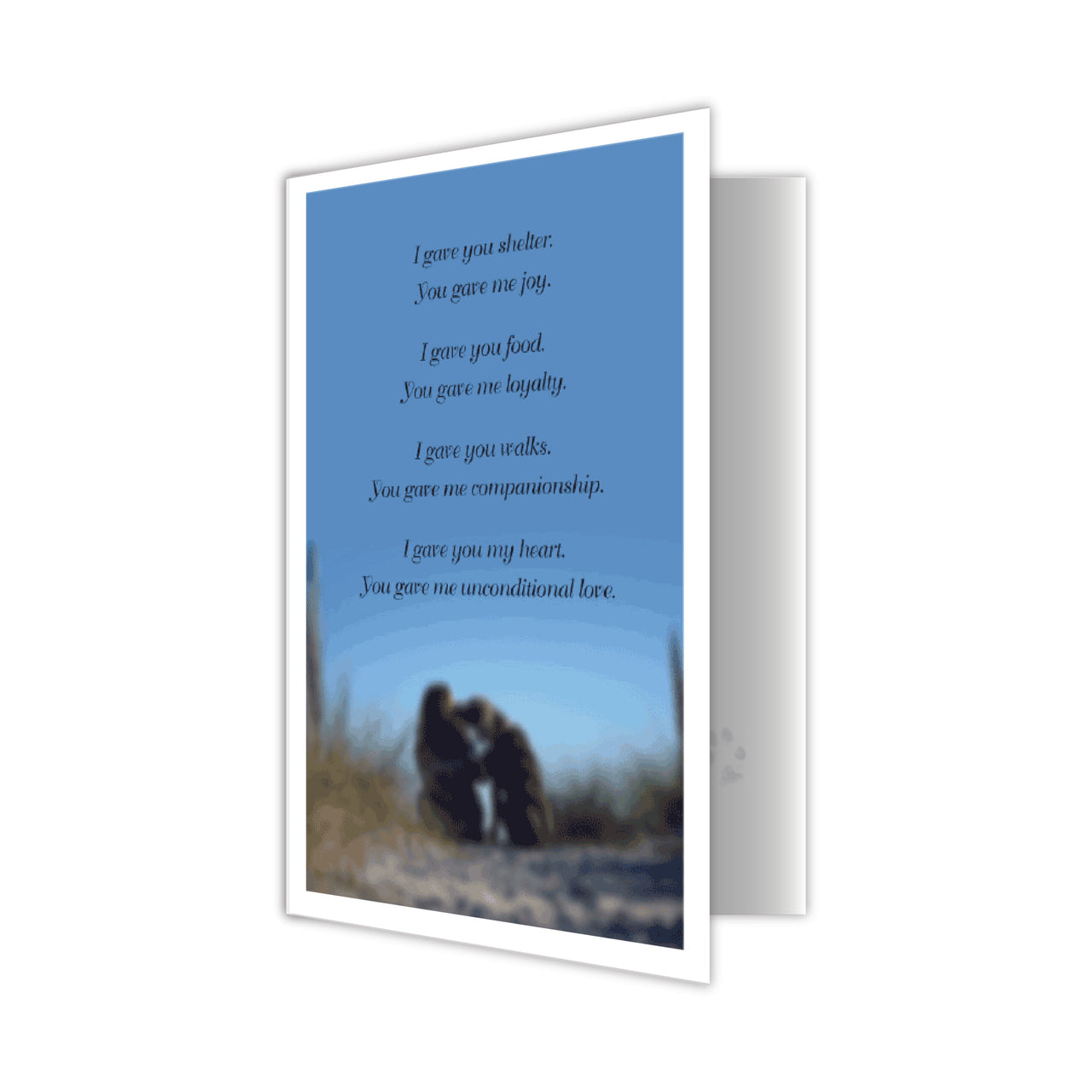 Sympathy Dog Card - I Gave You Shelter. You Gave Me Joy.