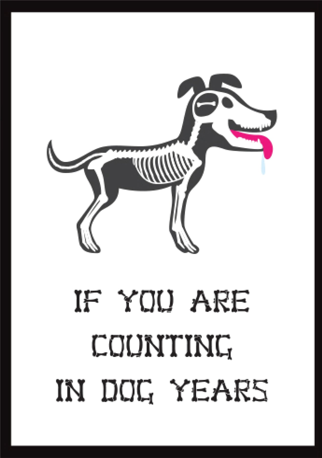 Birthday - In Dog Years...