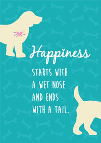 Thumbnail for Birthday - Happiness Starts With A Wet Nose...