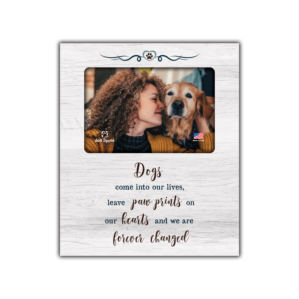 Vertical Wood Frame - Dogs come into our lives...